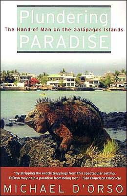 Book Plundering Paradise: The Hand of Man on the Galapagos Islands free