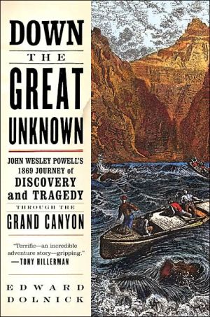 Book Down the Great Unknown: John Wesley Powell's 1869 Journey of Discovery and Tragedy Through the Grand Canyon free