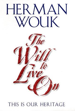 Book The Will to Live On: This is Our Heritage free