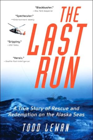 Book The Last Run: A True Story of Rescue and Redemption on the Alaska Seas free