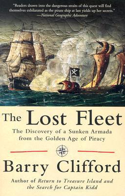 Book The Lost Fleet: The Discovery of a Sunken Armada from the Golden Age of Piracy free