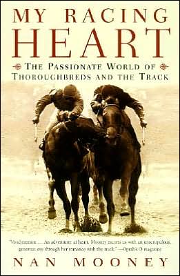 Book My Racing Heart: The Passionate World of Thoroughbreds and the Track free