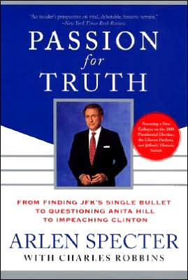 Book Passion for Truth: From Finding JFK's Single Bullet to Questioning Anita Hill to Impeaching Clinton free