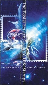 Book The Postal Service Guide to U.S. Stamps (Postal Service Guide to U.S. Stamps, 27th Ed) free