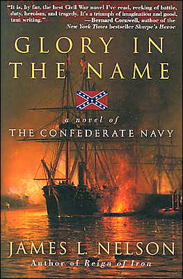 Book Glory in the Name: A Novel of the Confederate Navy free