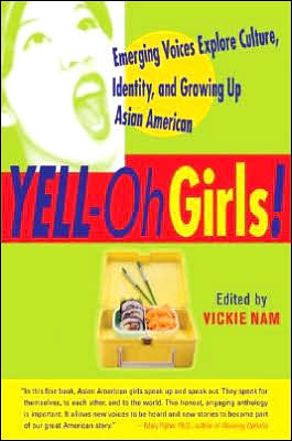 Book YELL-Oh Girls! Emerging Voices Explore Culture, Identity, and Growing Up Asian American free
