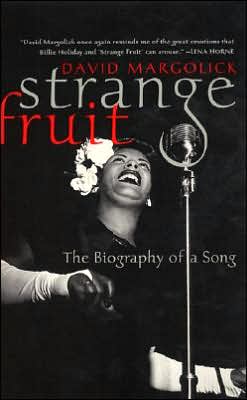 Book Strange Fruit: Billie Holiday and the Biography of a Song free