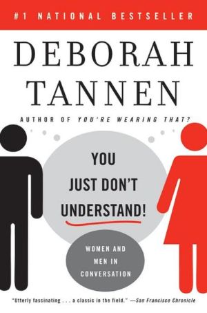 Book You Just Don't Understand: Women and Men in Conversation free