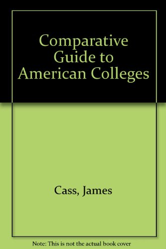 Book Comparative Guide to American Colleges: For Students, Parents, and Counselors free
