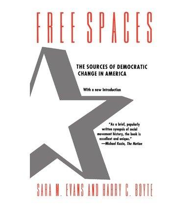 Book Free Spaces: The Sources of Democratic Change in America free