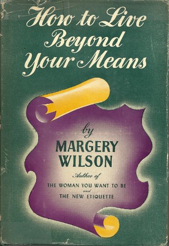 Book How To Live Beyond Your Means free