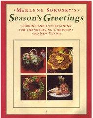 Book Season's Greetings: Cooking and Entertaining for Thanksgiving, Christmas, and New Year's free