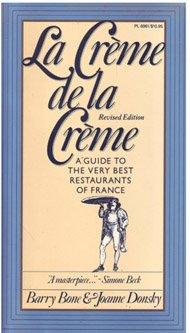Book La Creme De La Creme: A Guide To The Very Best Restaurants Of France free