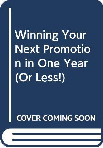 Book Winning Your Next Promotion in One Year (or Less!) free
