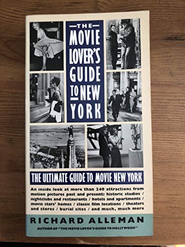 Book The Movie Lover's Guide to New York: The Ultimate Guide to Movie New York-  An Inside Look at over 25 Attractions from Motion Picture Past and Present free