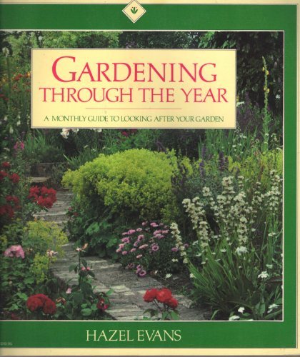 Book Gardening Through the Year: A Monthly Guide to Looking After Your Garden free