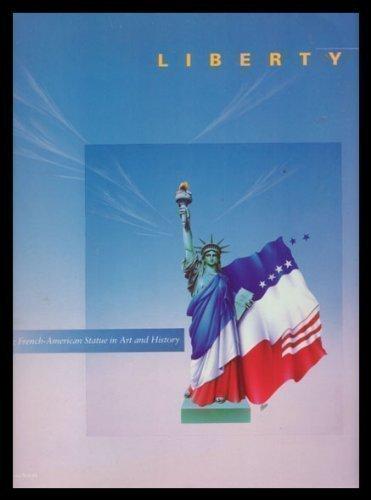 Book Liberty: The French-American Statues in Art and History free