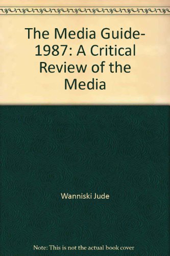 Book The Media Guide, 1987: A Critical Review Of The Media free