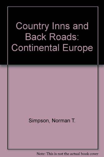 Book Country inns and back roads, Continental Europe: Including some castles, pensions, country houses, chateaux, farmhouses, palaces, traditional inns, ... and small hotels (Berkshire Traveller series) free