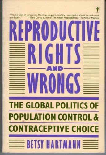 Book Reproductive Rights and Wrongs: The Global Politics of Population Control and Contraceptive Choice free