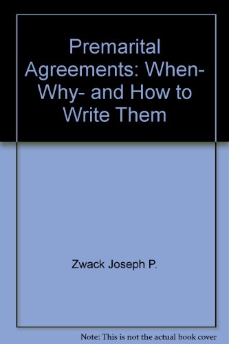 Book Premarital Agreements: When, Why, and How to Write Them free
