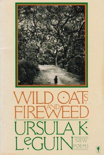 Book Wild Oats and Fireweed: New Poems free Book Wild Oats and Fireweed: New Poems free