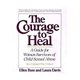 Book Courage to Heal: A Guide for Women Survivors of Child Sexual Abuse free