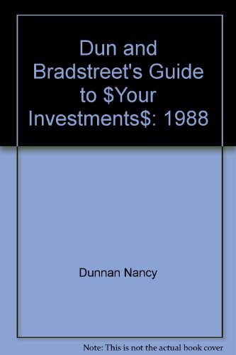Book Dun And Bradstreet's Guide To $your Investments$: 1988 free