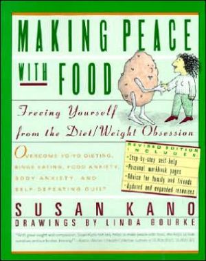 Book Making Peace With Food: Freeing Yourself from the Diet/Weight Obsession free