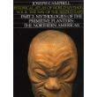 Book Way of the Seeded Earth, Part 2: Mythologies of the Primitive Planters - The Northern Americas (Historical Atlas of World Mythology) free