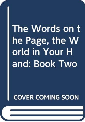 Book The Words on the Page, the World in Your Hand: Book Two free