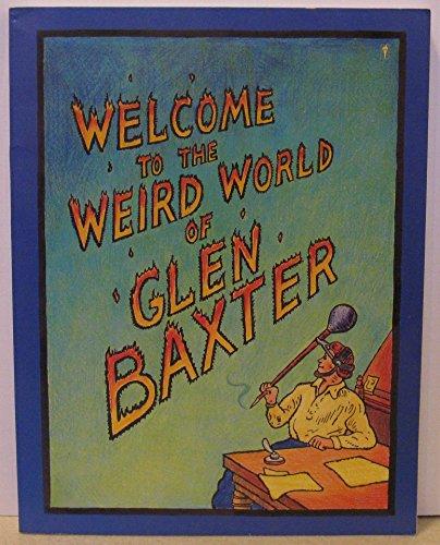 Book Welcome To The Weird World Of Glen Baxter free
