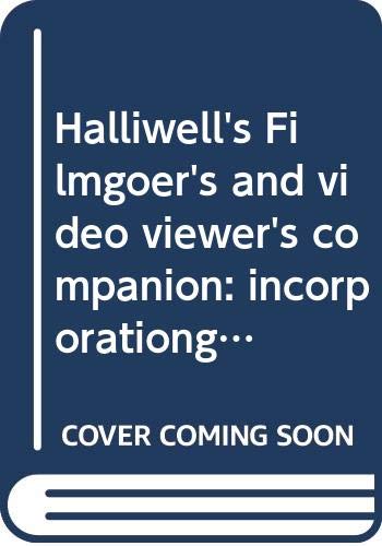 Book Halliwell's Filmgoer's and video viewer's companion:  incorporationg The filmgoer's book of quotes and Halliwell's movie quiz (Halliwell's Who's Who in the Movies) free