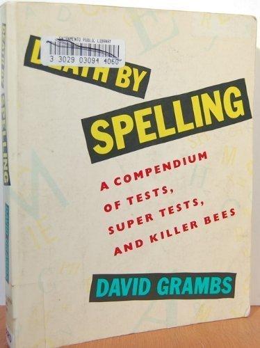 Book Death by Spelling: A Compendium of Tests, Super Tests, and Killer Bees free