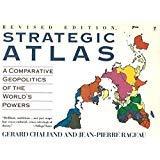 Book A Strategic Atlas: Comparative Geopolitics of the World's Powers free