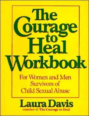 Book The Courage to Heal Workbook: A Guide for Women and Men Survivors of Child Sexual Abuse free