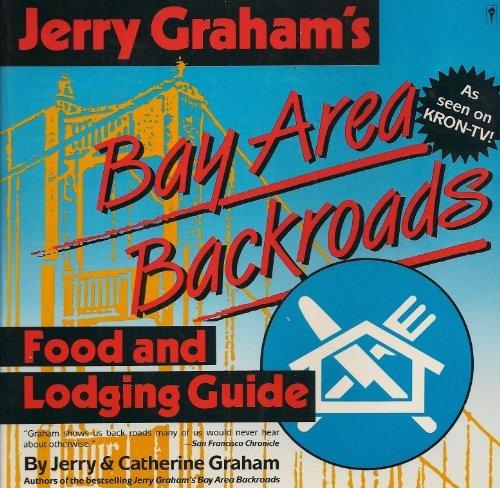 Book Jerry Graham's Bay Area Backroads Food and Lodging Guide free