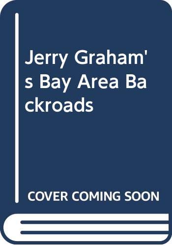 Book Jerry Graham's Bay Area Backroads free