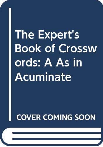 Book The Expert's Book Of Crosswords : A As In Acuminate free