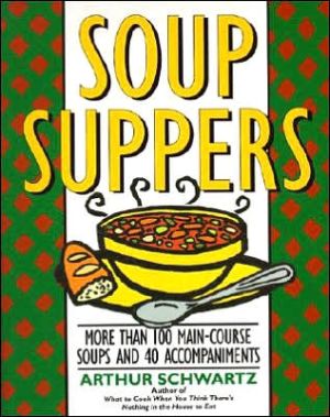 Book Soup Suppers: More Than 100 Main-Course Soups and 40 Accompaniments free