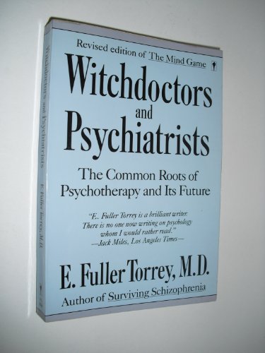 Book Witchdoctors and Psychiatrists: The Common Roots of Psychotherapy and Its Future/Revised Edition of "the Mind Game" free