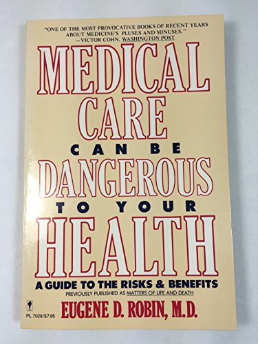 Book Medical Care Can Be Dangerous to Your Health: A Guide to the Risks and Benefits free