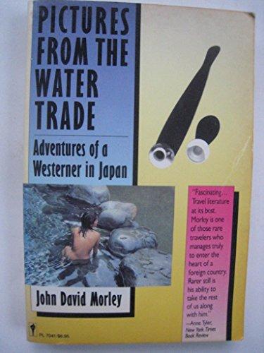Book Pictures from the Water Trade: Adventures of a Westerner in Japan free