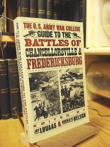 Book The U.S. Army War College Guide to the Battles of Chancellorsville & Fredericksburg free