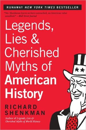 Book Legends, Lies & Cherished Myths of American History free