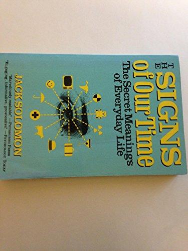 Book The Signs of Our Time: The Secret Meanings of Everyday Life free