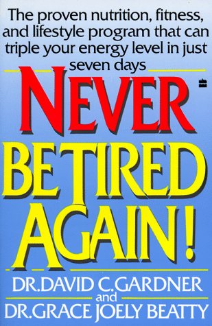 Book Never Be Tired Again! free