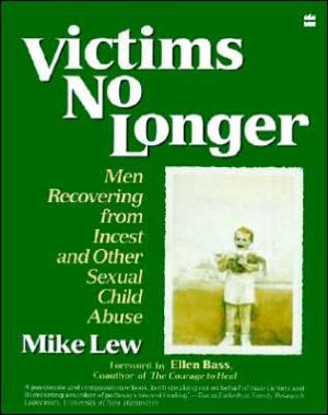 Book Victims No Longer: Men Recovering from Incest and Other Sexual Child Abuse free