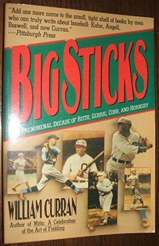 Book Big Sticks: The Phenomenal Decade of Ruth, Gehrig, Cobb and Hornsby free