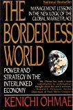 Book The Borderless World: Power and Strategy in the Interlinked Economy free